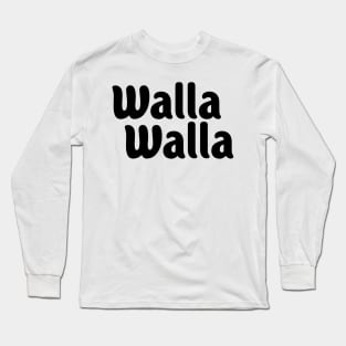 Walla Walla Long Sleeve T-Shirt